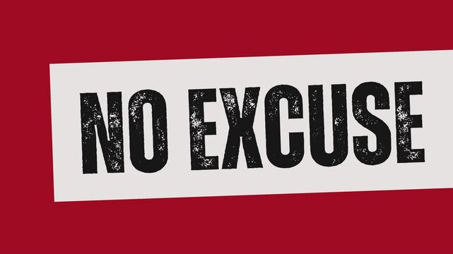 &ldquo;No Excuse&rdquo; Bold Distressed Slogan on Red Background for Motivation, Accountability, and Determination