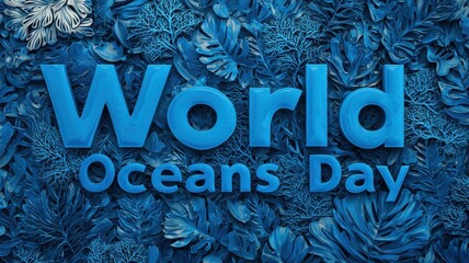 World oceans day with sustainability and protection idea. World Oceans Day themed graphic with blue ocean elements.