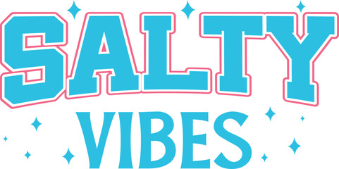 Salty Vibes