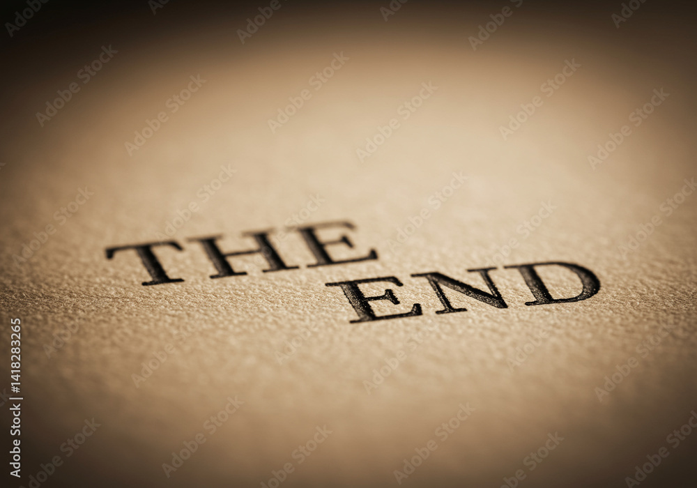 Poster end text on paper close up shows the conclusion of a story or event with a vintage aesthetic and sha