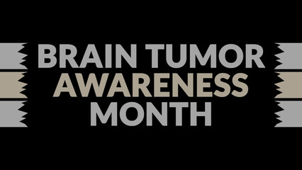 Brain Tumor Awareness Month text with side lines on a black background. Which is observed every year in May to celebrate Brain Tumor Awareness Month.