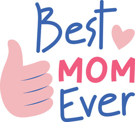 Best Mom Ever Thumbs Up illustration