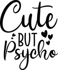 Cute but psycho