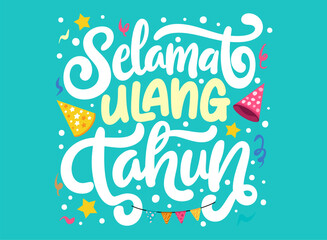 Colorful Selamat ulang tahun hand lettering vector illustration