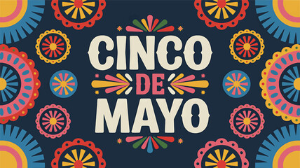 Cinco De Mayo Vector Banner with Bright Mexican Folk Art Patterns and Festive Typography