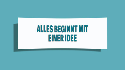 Alles beginnt mit einer Idee (Everything starts with an idea) - A card isolated on light green background.