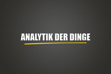 Analytik der Dinge (Analytics of things) - A blackboard with white text.