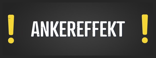 Ankereffekt (Anchor effect) - A blackboard illustration with white text.