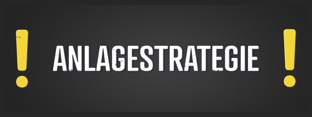 Anlagestrategie (Investment strategy) - A blackboard illustration with white text.