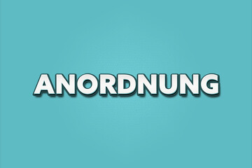 Anordnung (arrangement) - A turquoise banner illustration with white text.