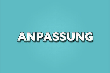 Anpassung (Adjustment) - A turquoise banner illustration with white text.