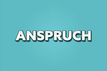 Anspruch (Claim) - A turquoise banner illustration with white text.