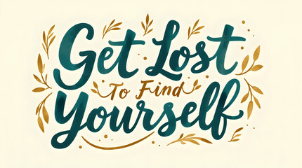 Motivating Adventure Typography in Teal and Gold