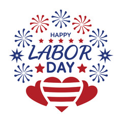 Happy Labor Day Greeting with Stars and Heart Design