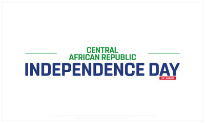 Central African Republic Independence Day on a white background, Vector design of Independence Day of Central African Republic, Flag Typography of Central African Republic