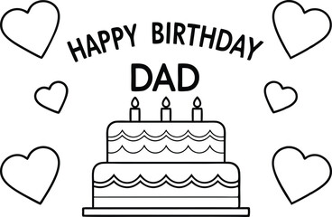Outline Drawing Happy Birthday Dad Cake Hearts on White Background