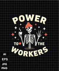Power to the Workers Coffee Skeleton Illustration