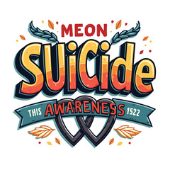 Fototapeta premium Suicide Awareness typography t-shirt design vector.