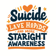 Obraz premium Suicide Awareness typography t-shirt design vector.