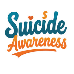 Suicide Awareness typography t-shirt design vector.