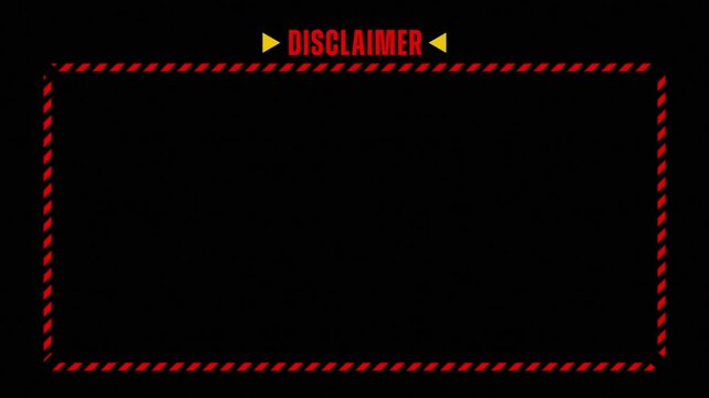 disclaimer text with moving striped frame animation on black background