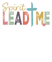 Spirit Lead Me Where My Trust Is Without Borders