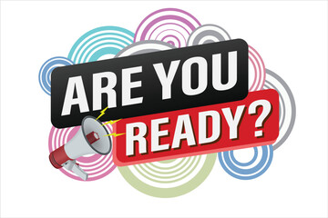 Are you ready word concept vector illustration and 3d style, landing page, template, ui, web, mobile app, poster, banner, flyer, background, gift card, coupon, label, wallpaper

