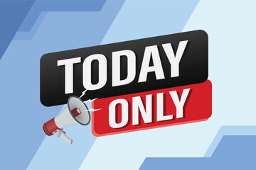 today only offer sale word mega phone concept vector illustration and 3d style, landing page, template, ui, web, mobile app, poster, banner, flyer, background, gift card, coupon, label, wallpaper

