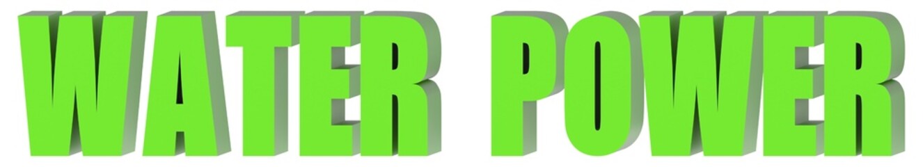Water Power - 3d text , 3d render
