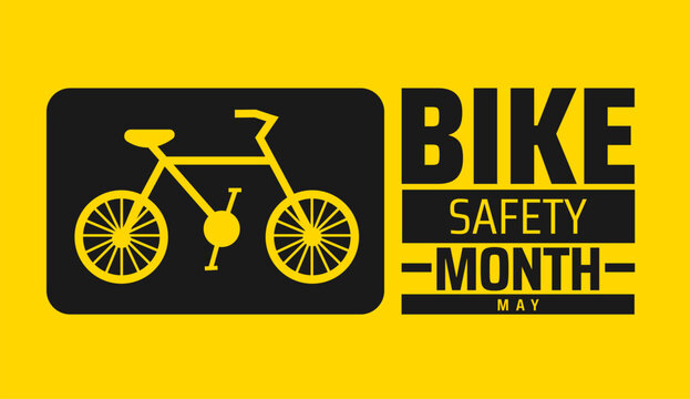 Bike Safety Month background banner or poster design template. observed every year in May. Holiday concept. Use to any Template, card, poster, placard, template.