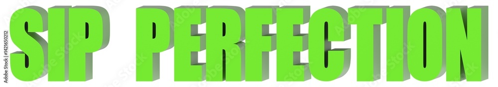 Poster sip perfection - 3d text , 3d render