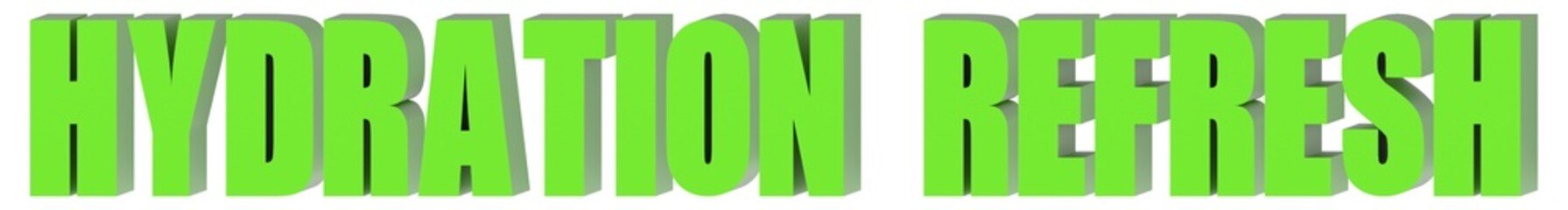 Hydration Refresh - 3d text , 3d render