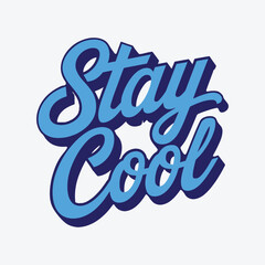Stay Cool Typography Sticker