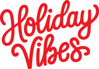 Holiday Vibes.