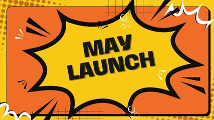 May Launch : May Launch vibrant animation stylish for product release greenscreen video campaign kick-off