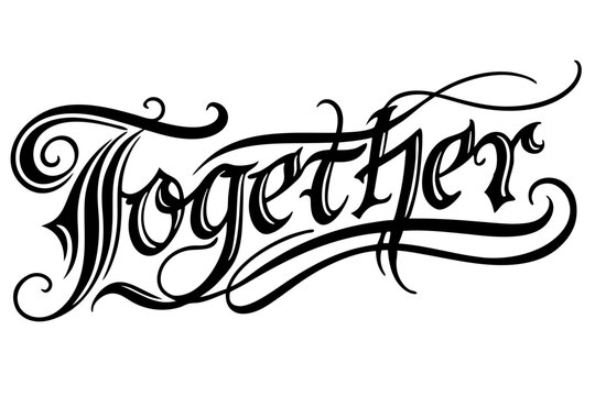 Together Calligraphy Text Design | Elegant Lettering for Wedding Invitations, Tattoo Art, Branding and Inspirational Graphics