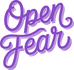Open Fear.