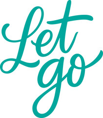 Let Go.