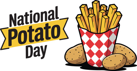 National Potato Day Celebration with Fries and Potatoes Illustration | vector graphic of national potato day | Holiday concept