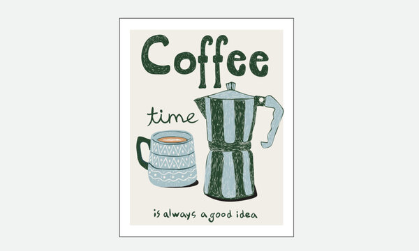 Coffee cup and kettle. Espresso club t shirt artwork. Sunday coffee time vector design. Coffee club artwork for apparel, sticker, batch, background, poster and others.	