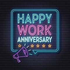 A neon sign reading "HAPPY WORK ANNIVERSARY", celebrating work milestones, employee appreciation, and corporate events, suitable for corporate communications, employee recognition programs, and annive