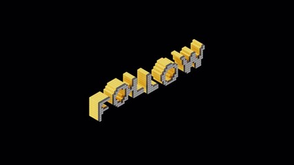 Looping voxel-style "Follow" text animation with alpha channel