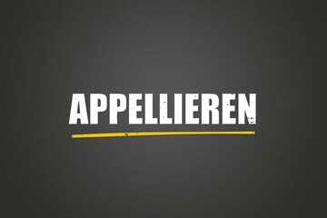 appellieren (appeal) - A blackboard with white text.