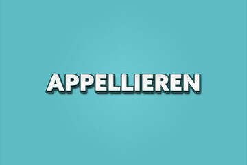 appellieren (appeal) - A turquoise banner illustration with white text.
