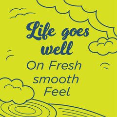 Life Goes Well: A Burst of Positivity