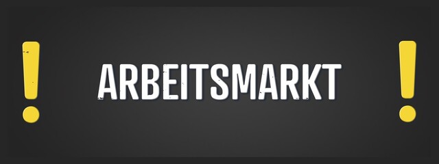 Arbeitsmarkt (Labor market) - A blackboard illustration with white text.