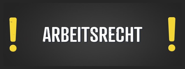 Arbeitsrecht (Labor law) - A blackboard illustration with white text.