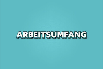 Arbeitsumfang (Scope of work) - A turquoise banner illustration with white text.