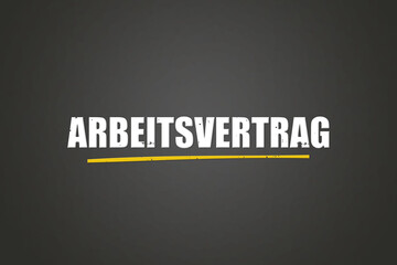 Obraz premium Arbeitsvertrag (Employment contract) - A blackboard with white text.
