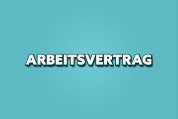 Arbeitsvertrag (Employment contract) - A turquoise banner illustration with white text.